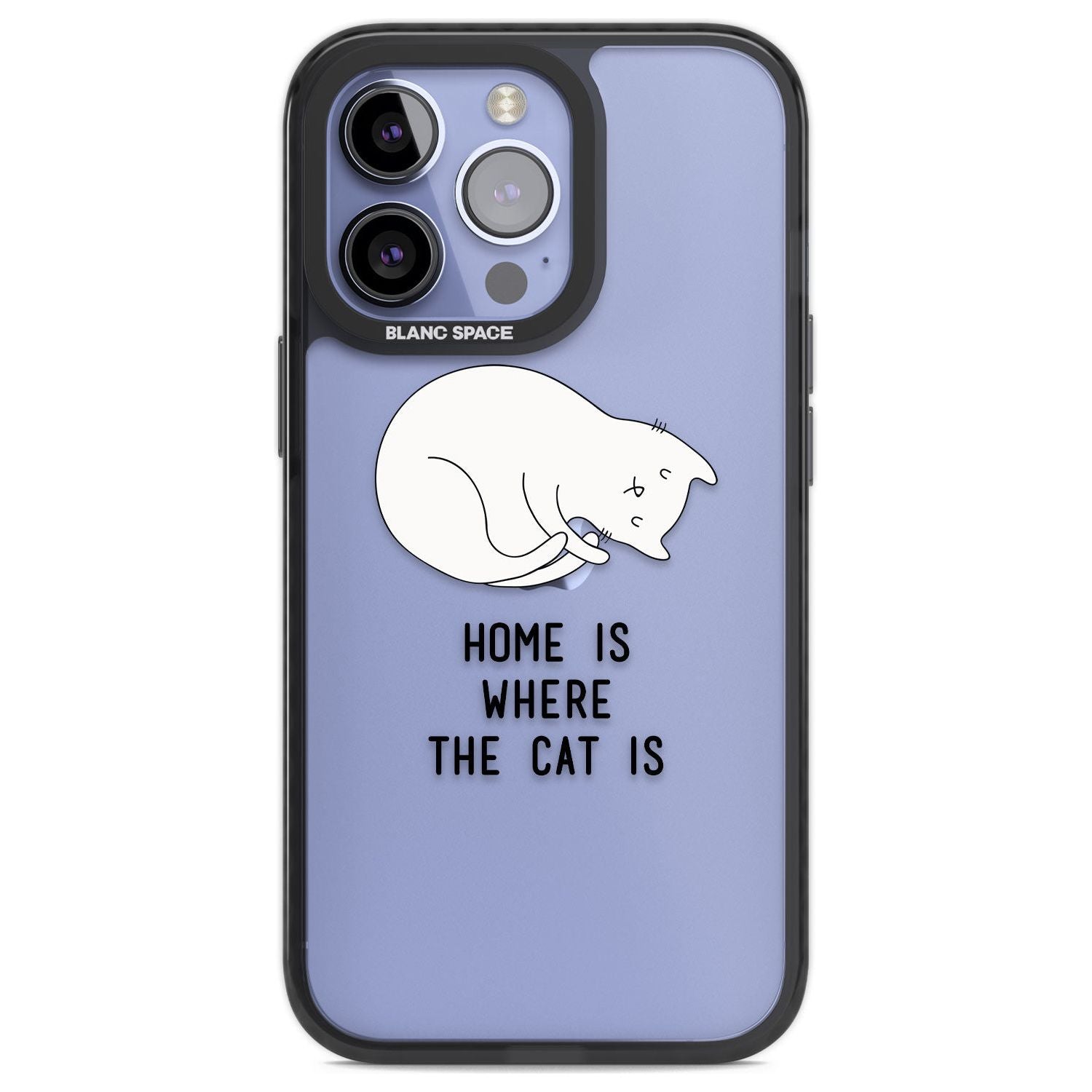Home Is Where the Cat is Phone Case iPhone 13 Pro / Black Impact Case,iPhone 14 Pro / Black Impact Case,iPhone 15 Pro Max / Black Impact Case,iPhone 15 Pro / Black Impact Case Blanc Space