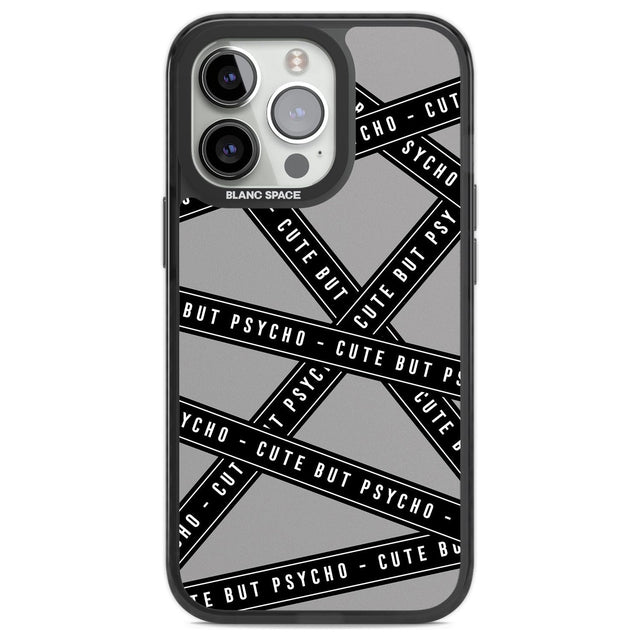 Caution Tape Phrases Cute But Psycho Phone Case iPhone 13 Pro / Black Impact Case,iPhone 14 Pro / Black Impact Case,iPhone 15 Pro Max / Black Impact Case,iPhone 15 Pro / Black Impact Case Blanc Space