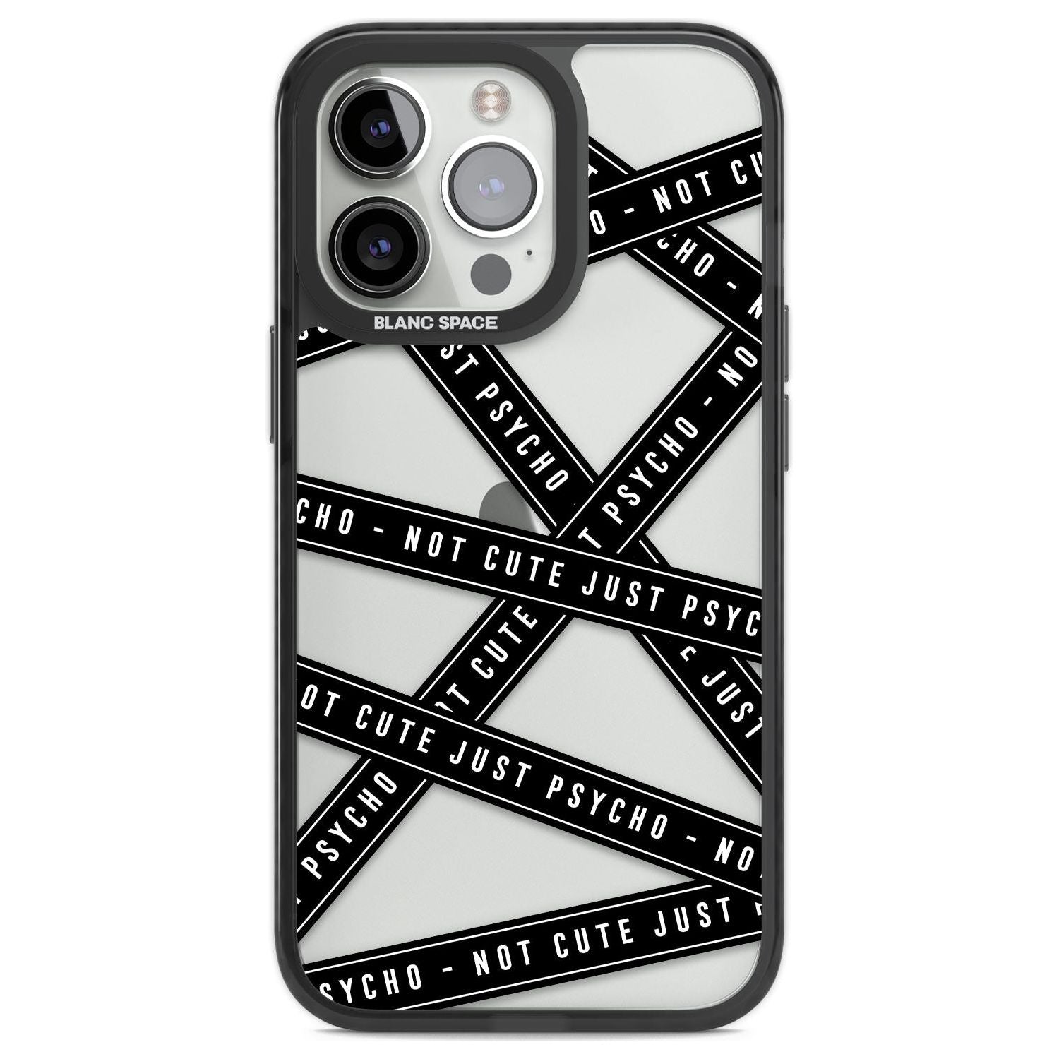 Caution Tape (Clear) Not Cute Just Psycho Phone Case iPhone 13 Pro / Black Impact Case,iPhone 14 Pro / Black Impact Case,iPhone 15 Pro Max / Black Impact Case,iPhone 15 Pro / Black Impact Case Blanc Space