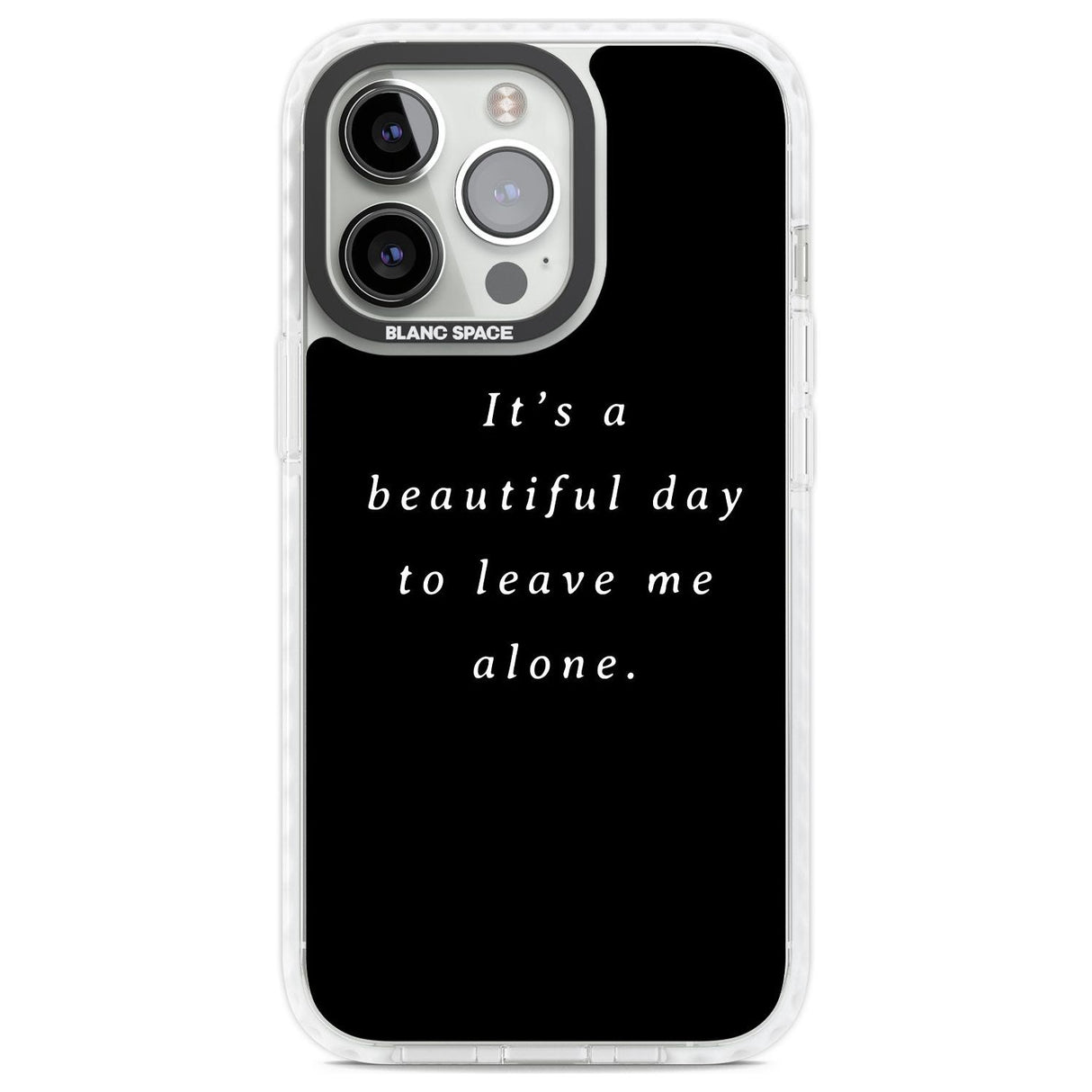 Leave me alone Phone Case iPhone 13 Pro / Impact Case,iPhone 14 Pro / Impact Case,iPhone 15 Pro Max / Impact Case,iPhone 15 Pro / Impact Case Blanc Space