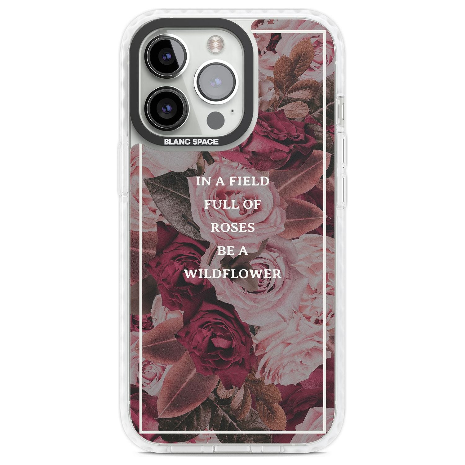 Be a Wildflower Floral Quote Phone Case iPhone 13 Pro / Impact Case,iPhone 14 Pro / Impact Case,iPhone 15 Pro Max / Impact Case,iPhone 15 Pro / Impact Case Blanc Space