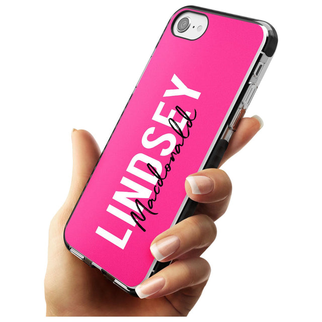 Bold Custom Name: Pink Black Impact Phone Case for iPhone SE 8 7 Plus