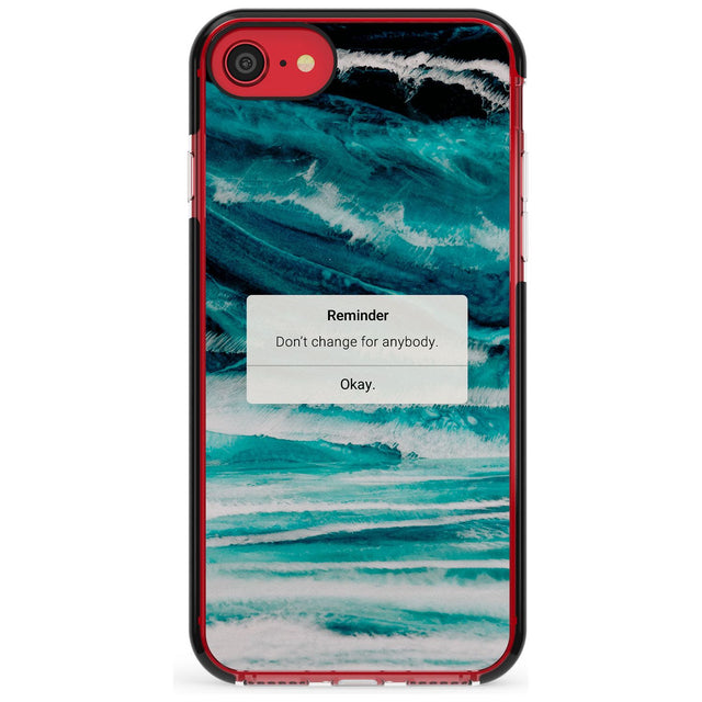 "Don't Change" iPhone Reminder Pink Fade Impact Phone Case for iPhone SE 8 7 Plus