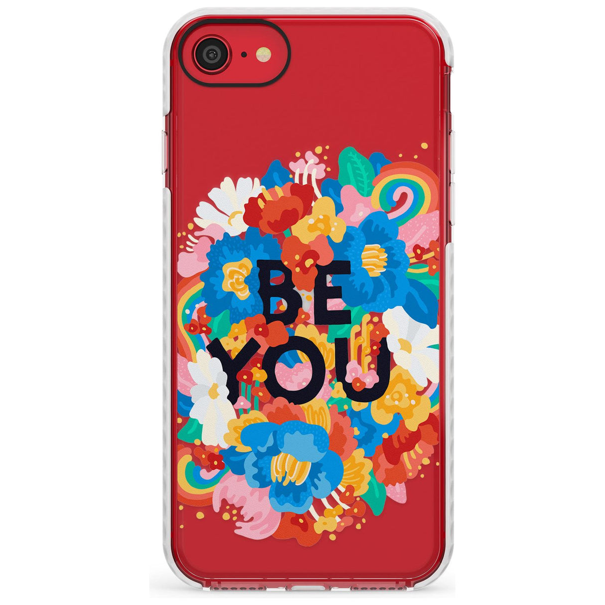 Be You Impact Phone Case for iPhone SE 8 7 Plus