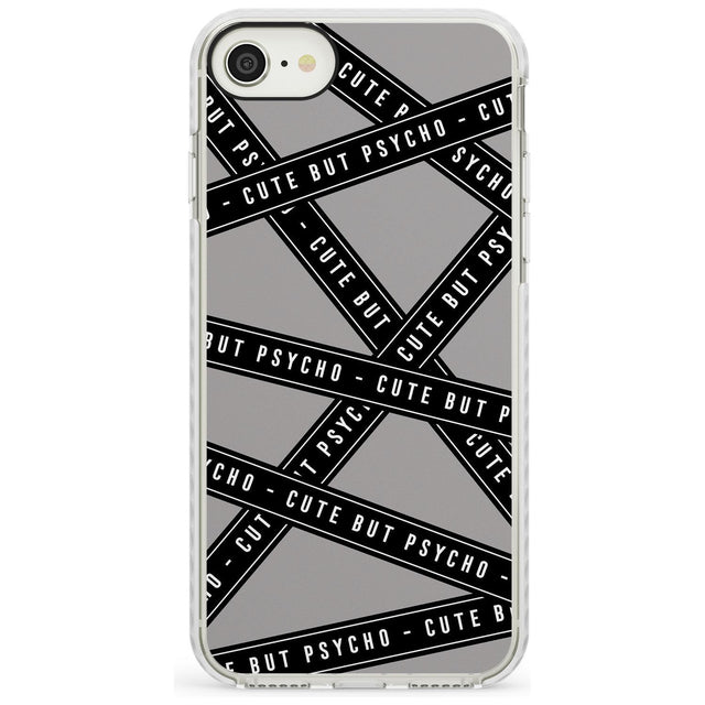 Caution Tape Phrases Cute But Psycho Impact Phone Case for iPhone SE 8 7 Plus