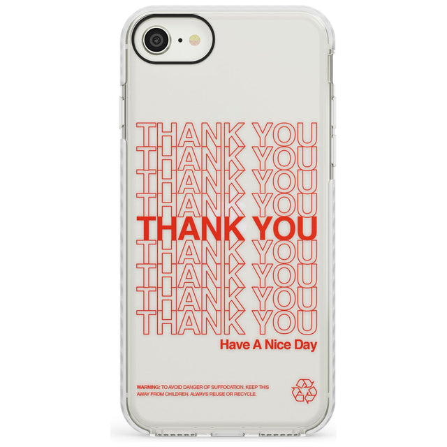 Classic Thank You Bag Design: Solid White + Red Impact Phone Case for iPhone SE 8 7 Plus