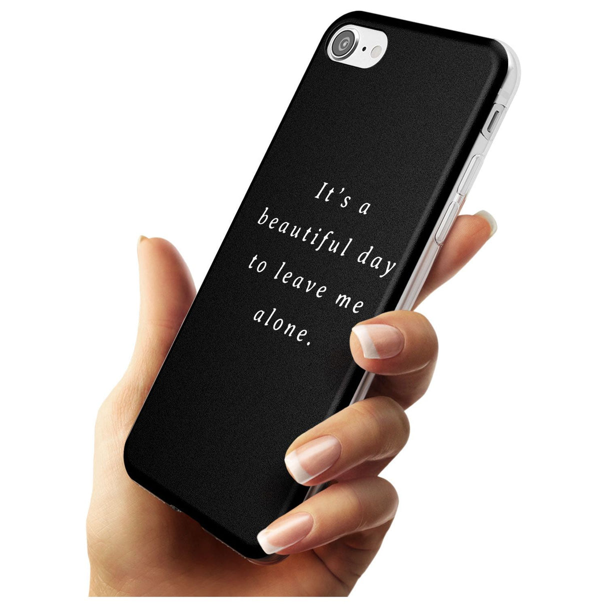 Leave me alone Slim TPU Phone Case for iPhone SE 8 7 Plus