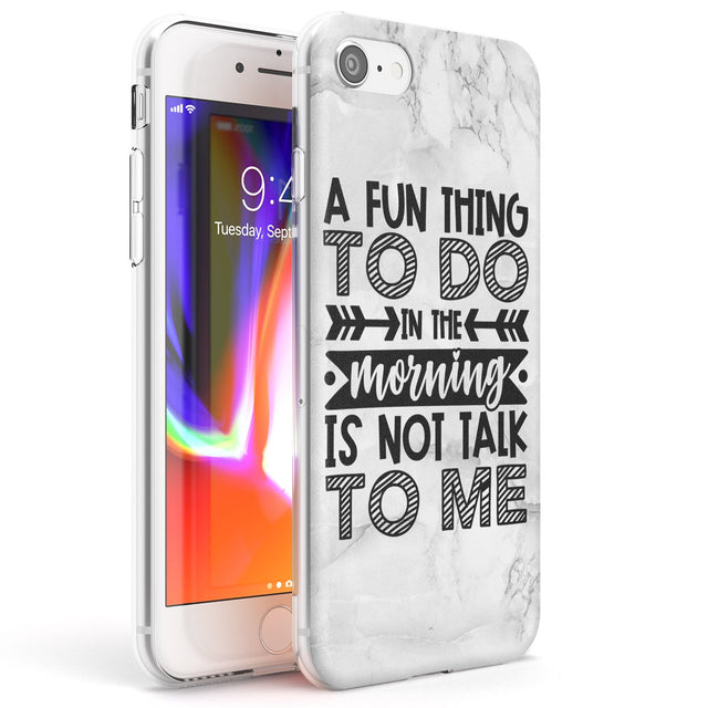 A Fun thing to do Phone Case iPhone 7/8 / Clear Case,iPhone SE / Clear Case Blanc Space