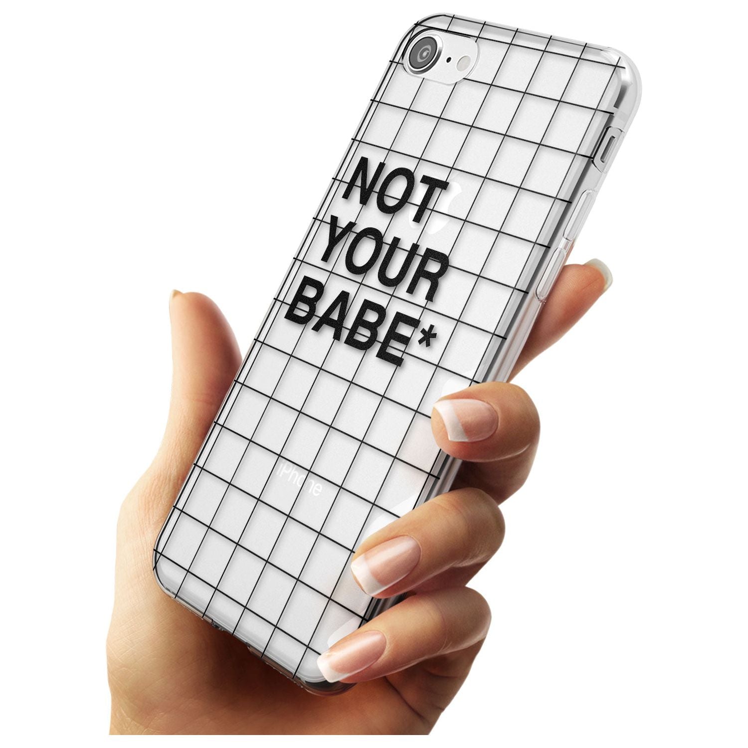 Grid Pattern Not Your Babe Slim TPU Phone Case for iPhone SE 8 7 Plus