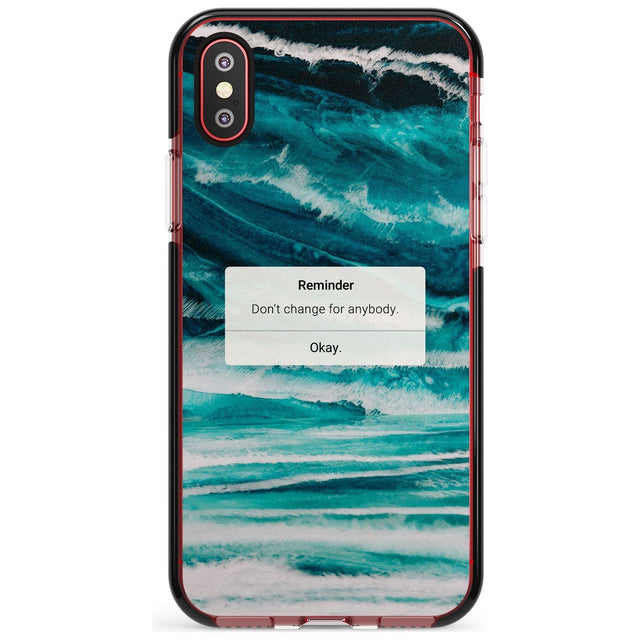 "Don't Change" iPhone Reminder Pink Fade Impact Phone Case for iPhone X XS Max XR