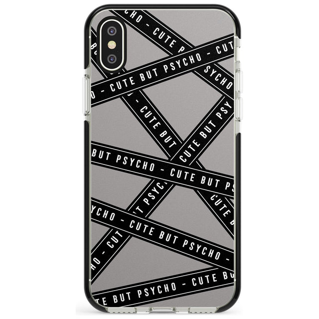Caution Tape Phrases Cute But Psycho Black Impact Phone Case for iPhone X XS Max XR