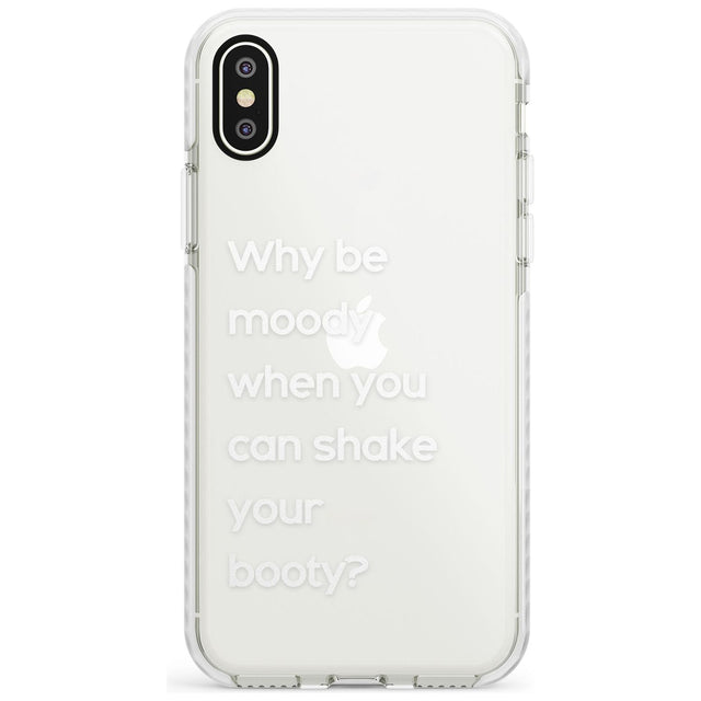 Why be moody? (White) Slim TPU Phone Case Warehouse X XS Max XR