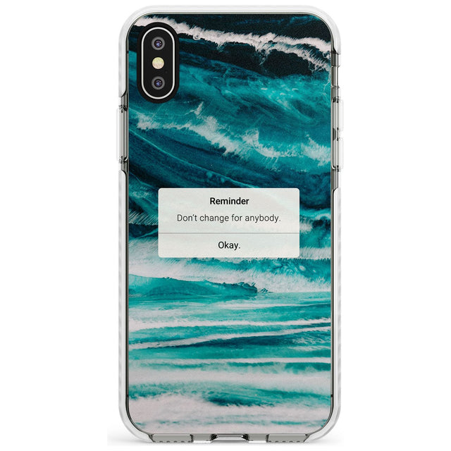 "Don't Change" iPhone Reminder Slim TPU Phone Case Warehouse X XS Max XR