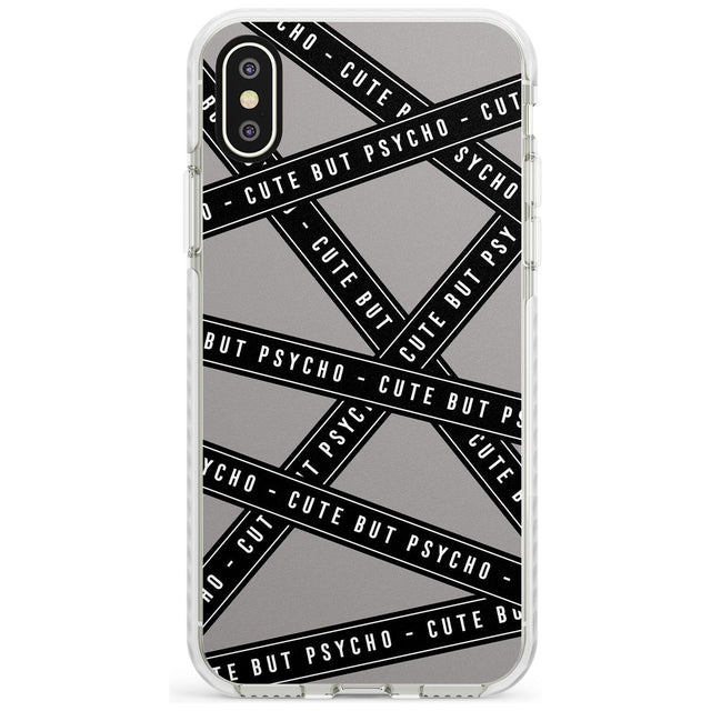 Caution Tape Phrases Cute But Psycho Impact Phone Case for iPhone X XS Max XR