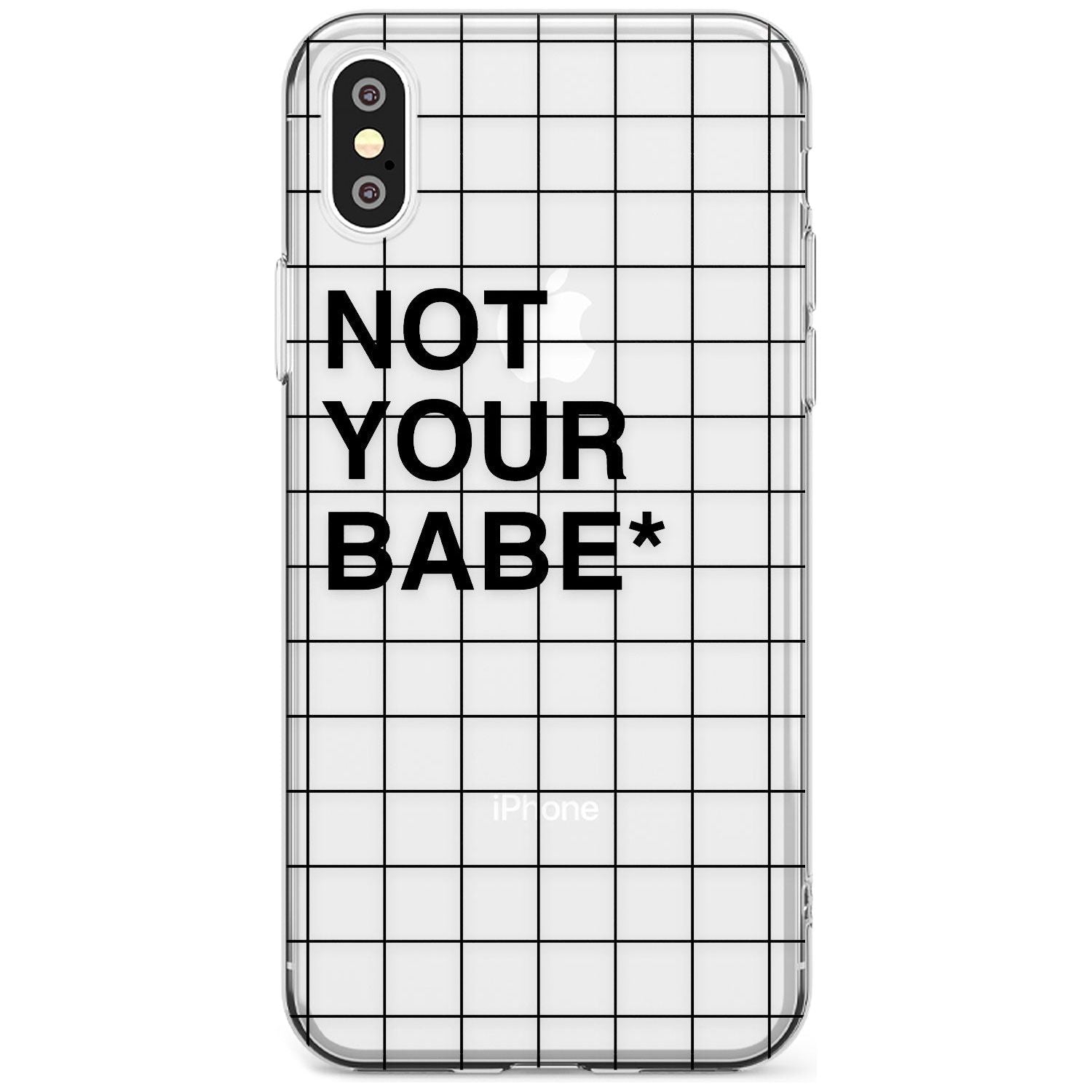 Grid Pattern Not Your Babe Slim TPU Phone Case Warehouse X XS Max XR