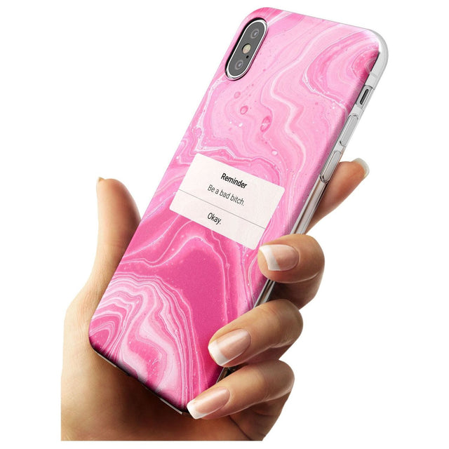 "Be a Bad Bitch" iPhone Reminder Black Impact Phone Case for iPhone X XS Max XR