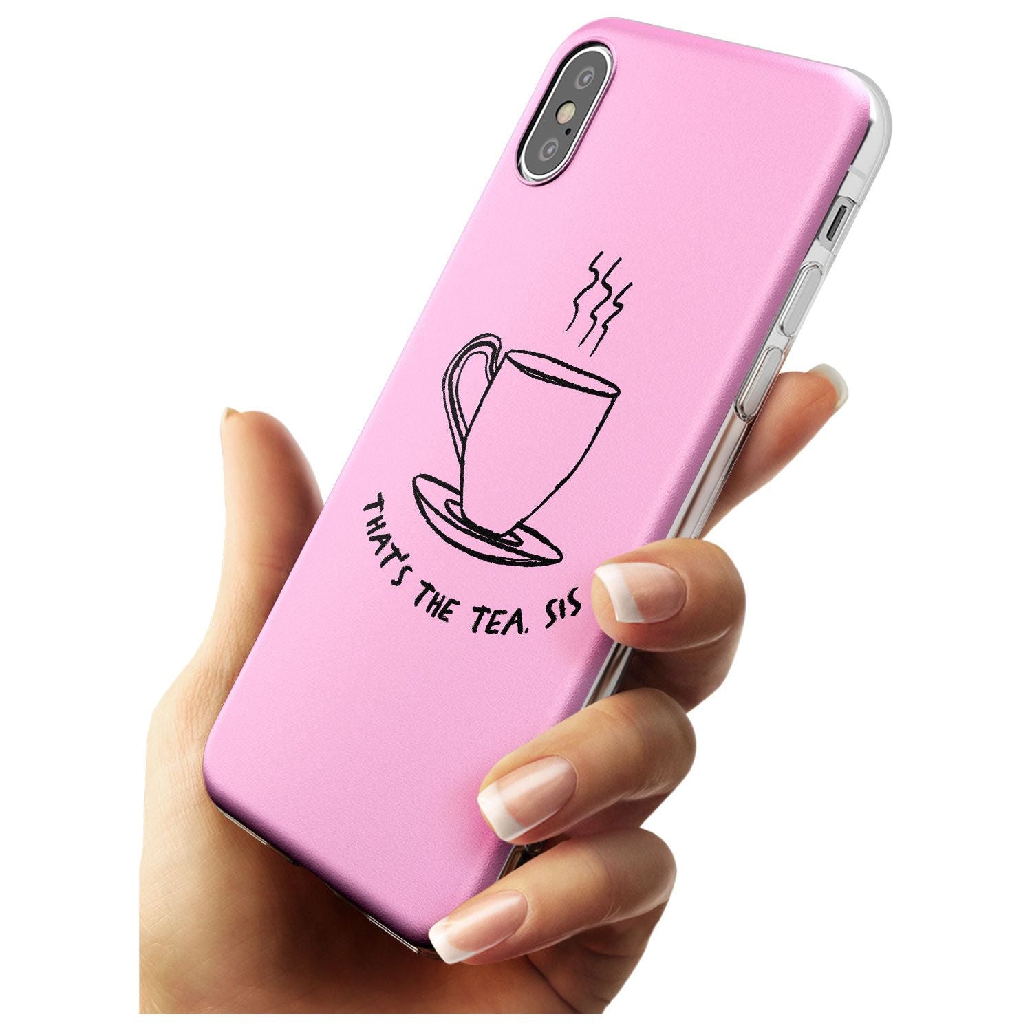 That's the Tea, Sis Pink Slim TPU Phone Case Warehouse X XS Max XR
